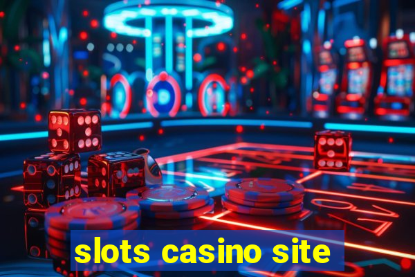 slots casino site