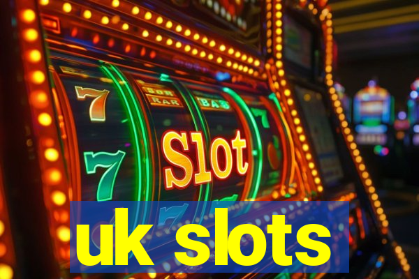 uk slots