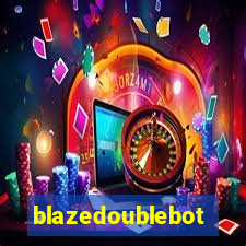 blazedoublebot