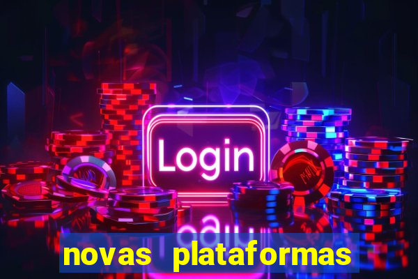 novas plataformas de slots