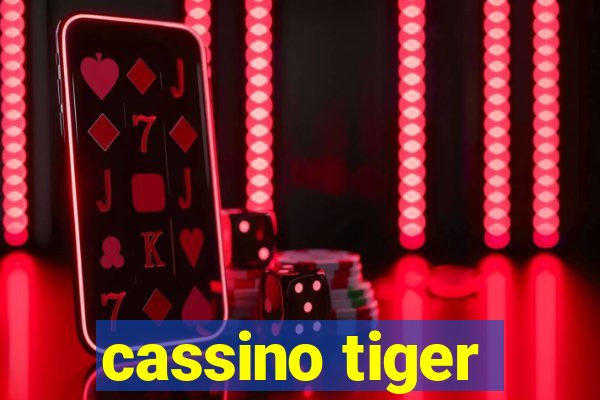 cassino tiger