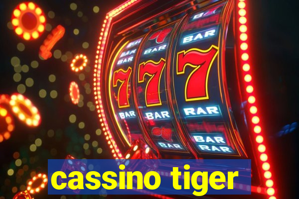 cassino tiger