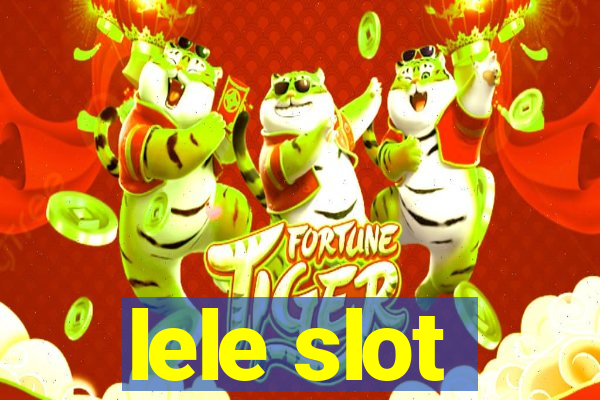 lele slot