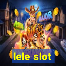 lele slot