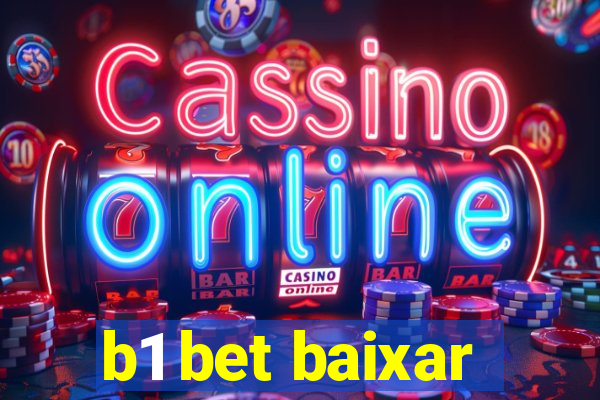 b1 bet baixar