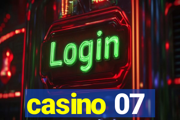 casino 07