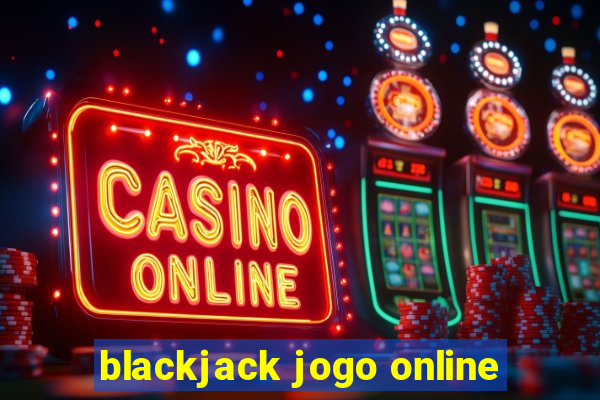 blackjack jogo online