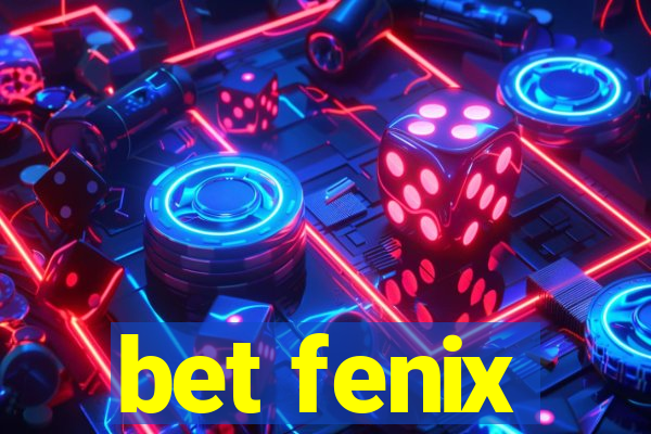 bet fenix