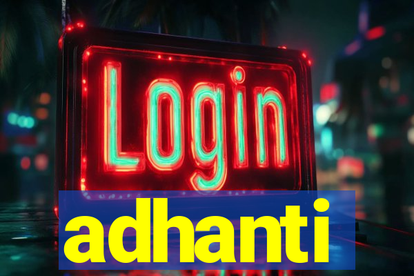 adhanti