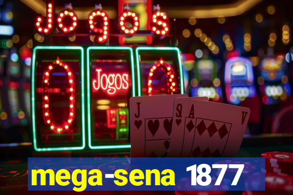 mega-sena 1877