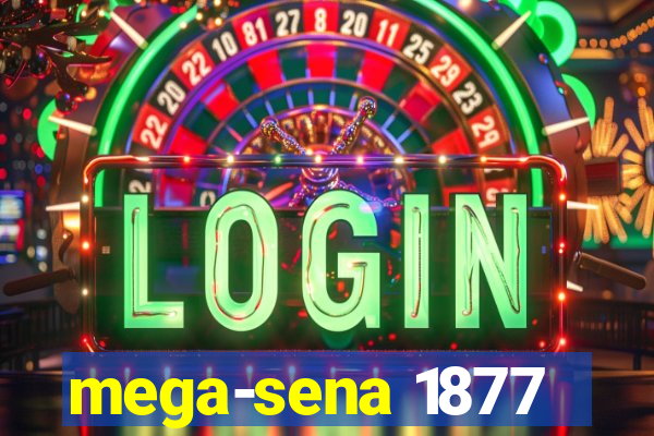 mega-sena 1877