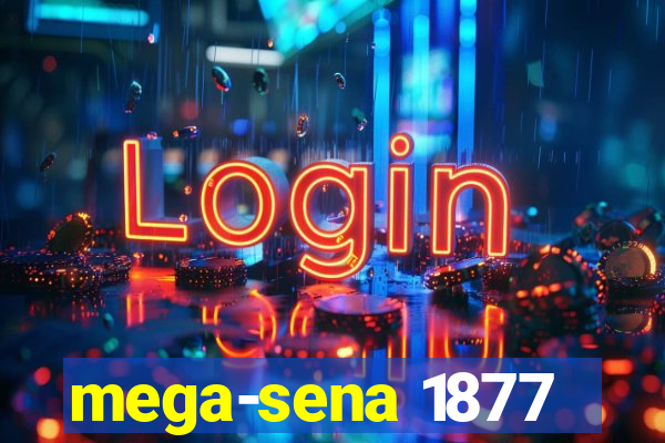 mega-sena 1877