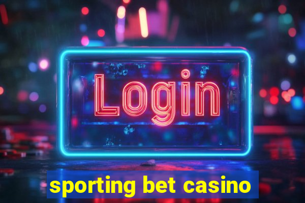 sporting bet casino