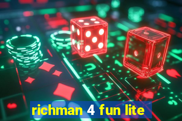 richman 4 fun lite