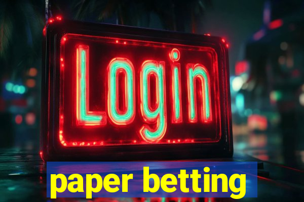 paper betting