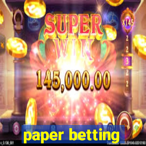 paper betting