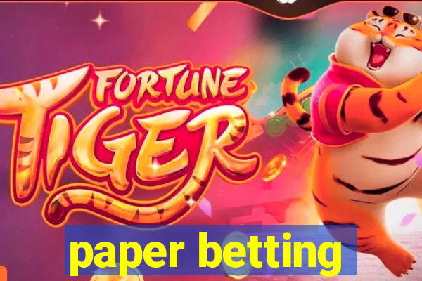 paper betting