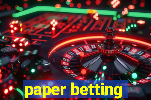 paper betting