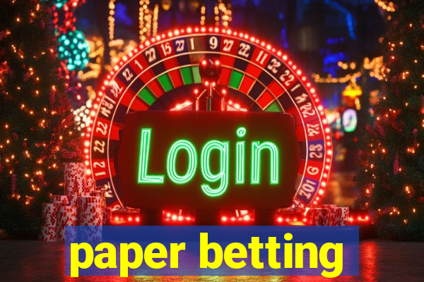 paper betting