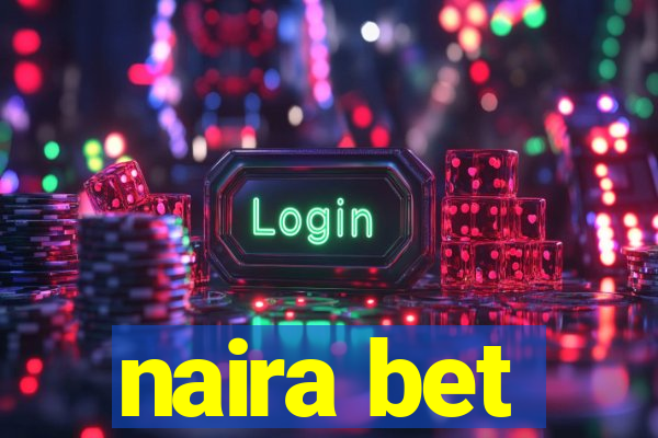 naira bet