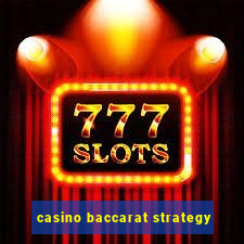 casino baccarat strategy