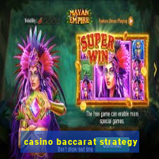 casino baccarat strategy