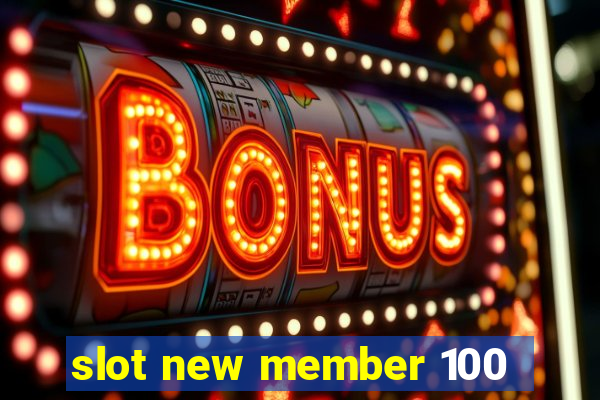 slot new member 100