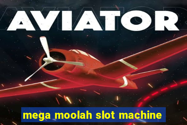 mega moolah slot machine