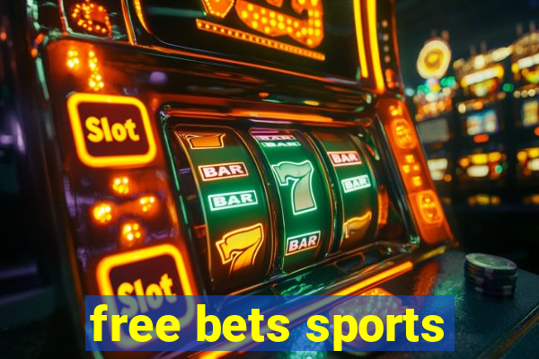 free bets sports