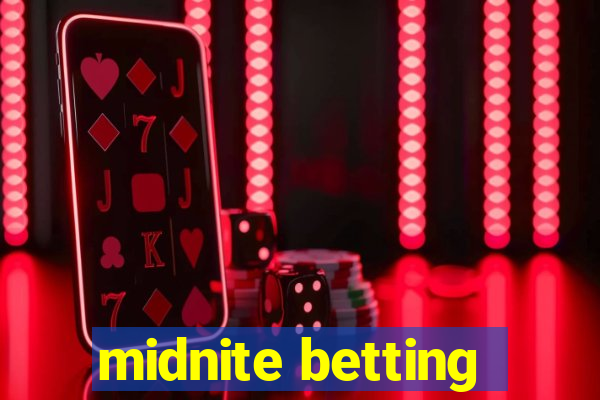 midnite betting