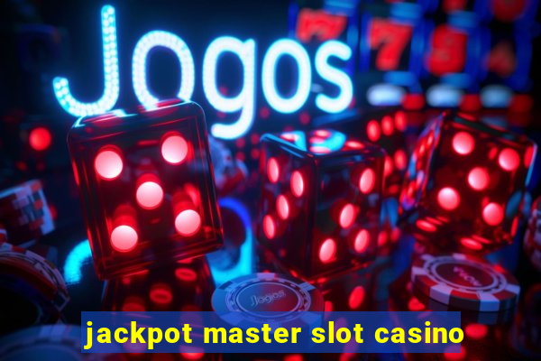 jackpot master slot casino