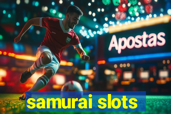 samurai slots