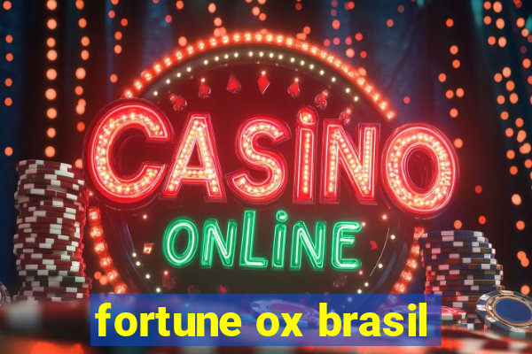 fortune ox brasil