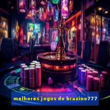 melhores jogos do brazino777