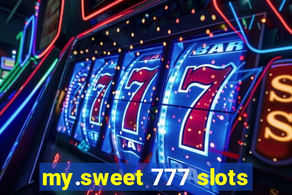 my.sweet 777 slots