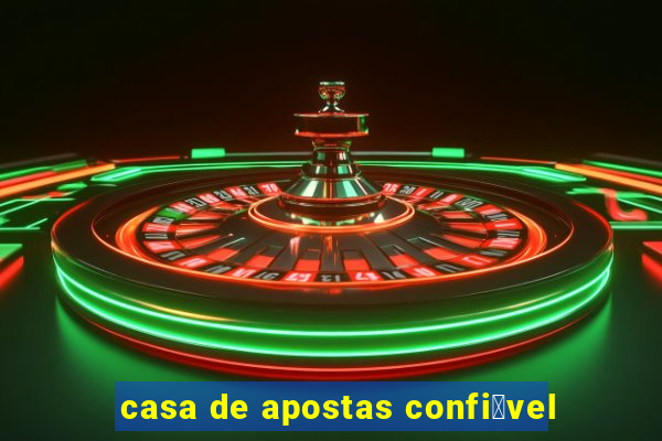 casa de apostas confi谩vel