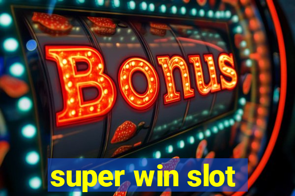 super win slot