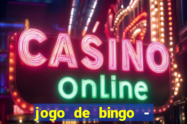 jogo de bingo - bingo ao vivo