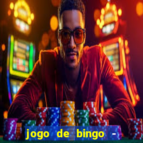 jogo de bingo - bingo ao vivo