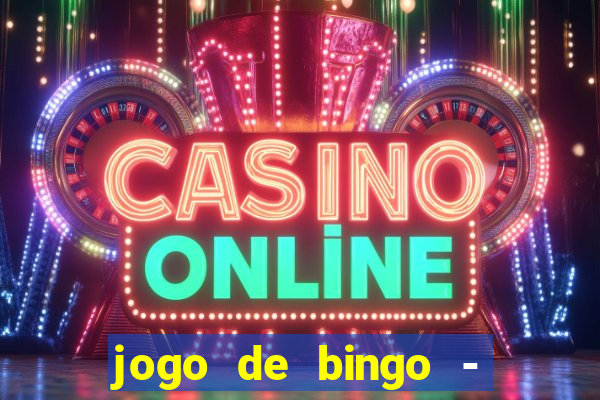 jogo de bingo - bingo ao vivo