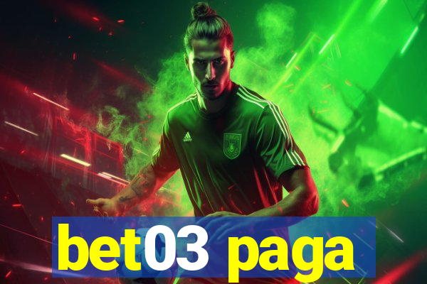 bet03 paga