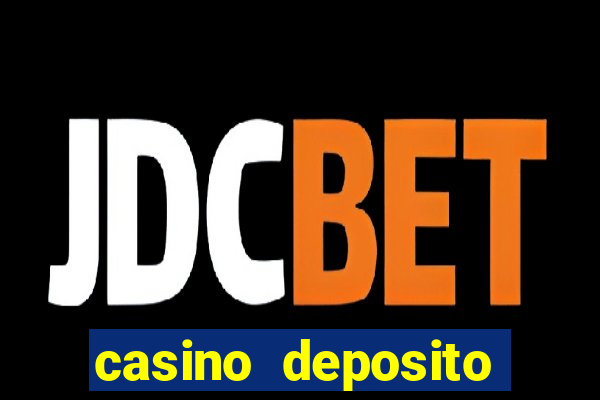 casino deposito minimo 1 real