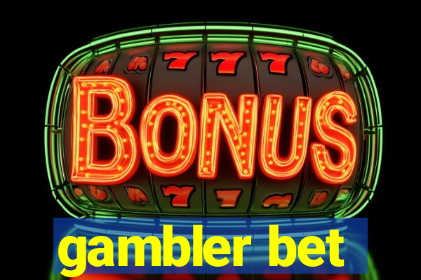 gambler bet