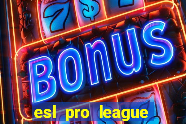 esl pro league season 20 jogos