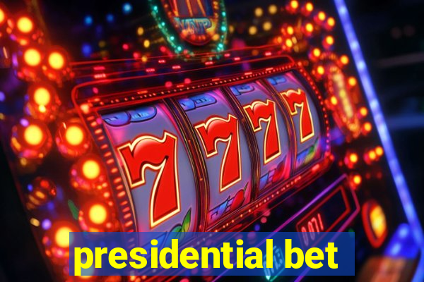 presidential bet