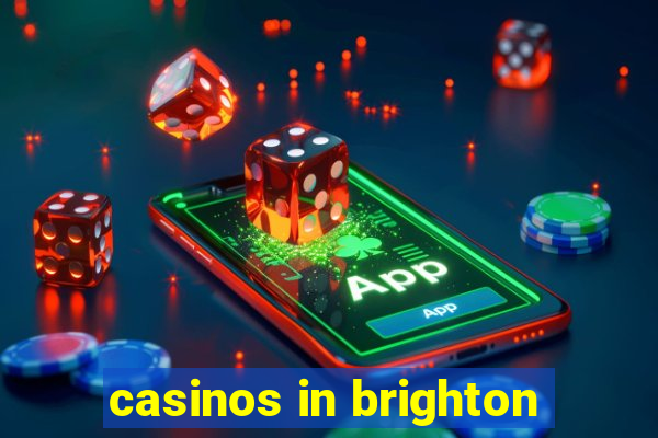 casinos in brighton