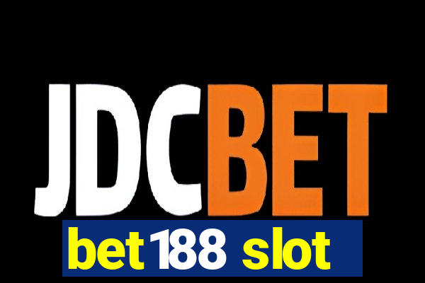 bet188 slot