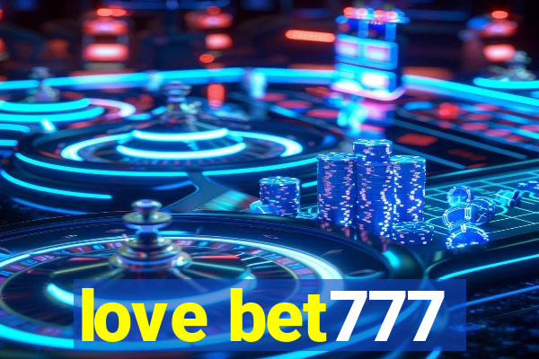 love bet777