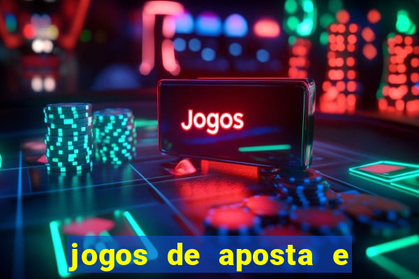 jogos de aposta e ganhar dinheiro