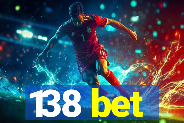 138 bet